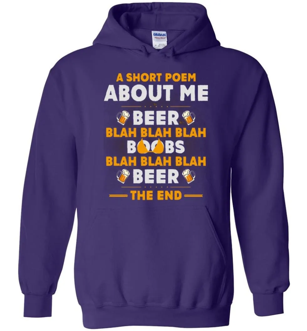 A Short Poem About Me is Beer Boobs Blah blah blah Funny Beer Lover Shirt - Hoodie