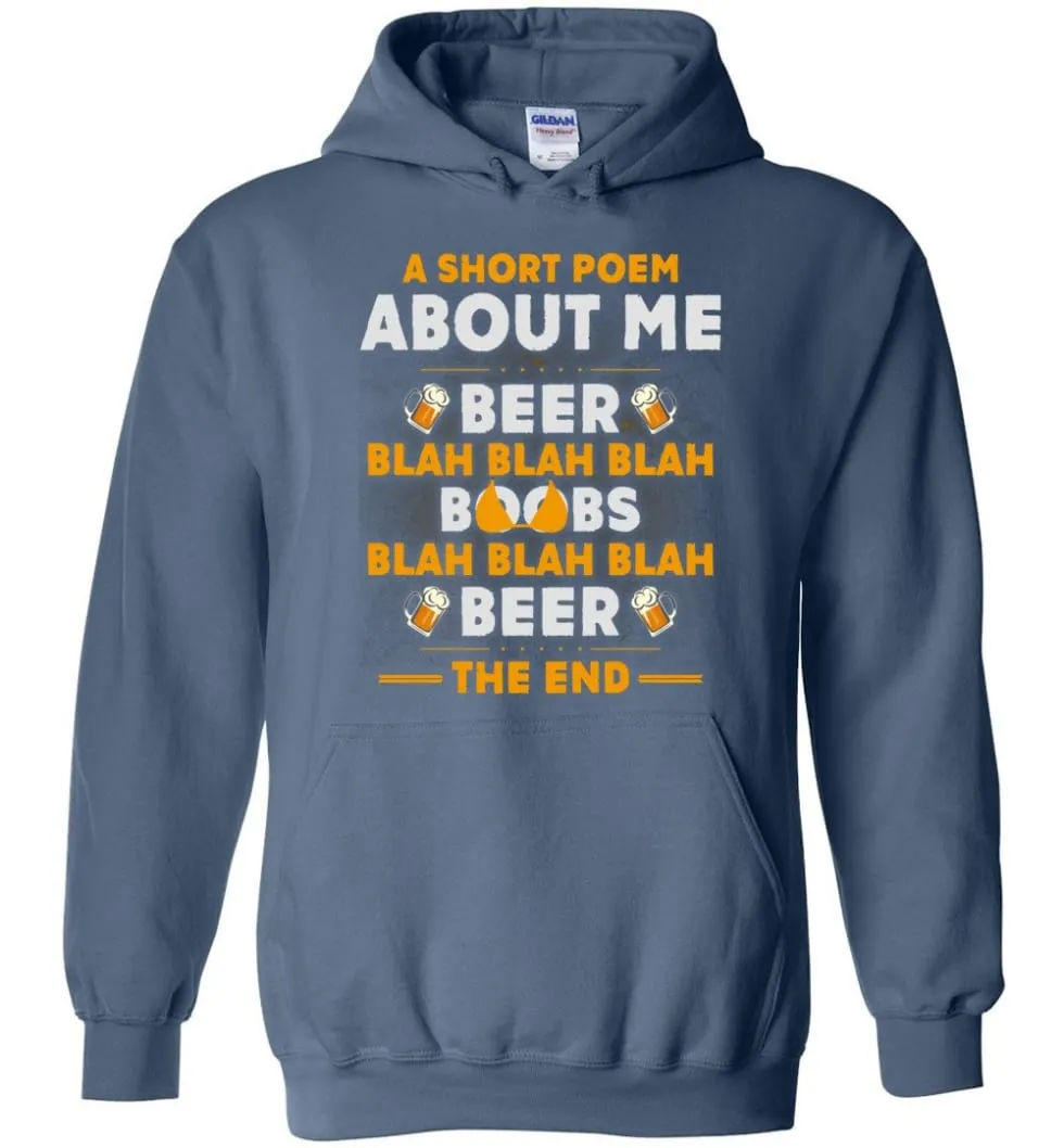 A Short Poem About Me is Beer Boobs Blah blah blah Funny Beer Lover Shirt - Hoodie